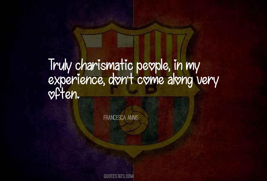 Charismatic People Quotes #1187788