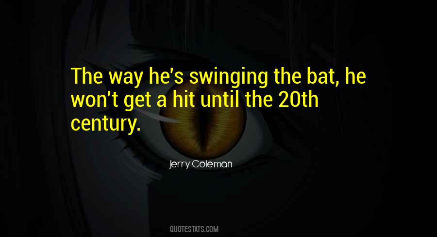 Baseball Bat Quotes #1283902