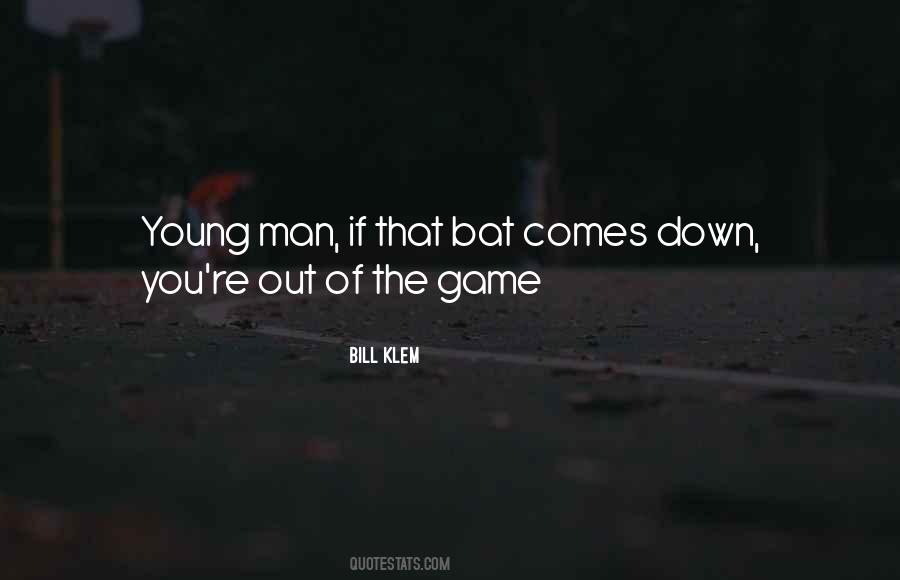 Baseball Bat Quotes #1436045