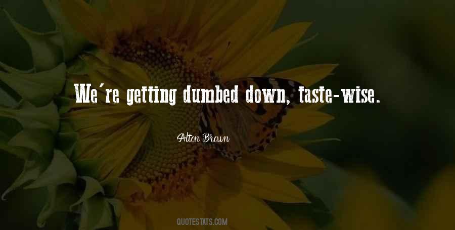 Taste Wise Quotes #935572