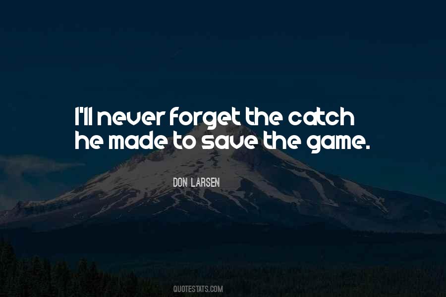 Baseball Catch Quotes #1197527