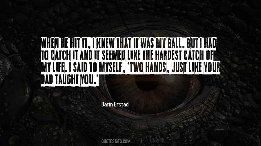 Baseball Catch Quotes #1294001