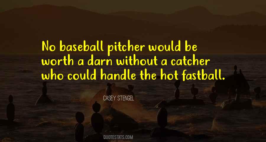 Baseball Catcher Quotes #869047