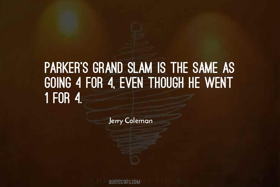 Baseball Grand Slam Quotes #737411