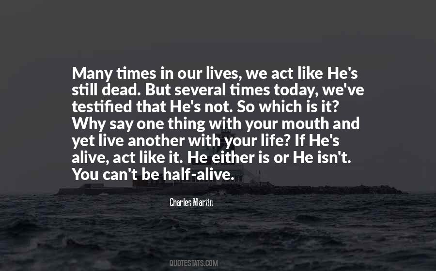 Act Like It Quotes #515936