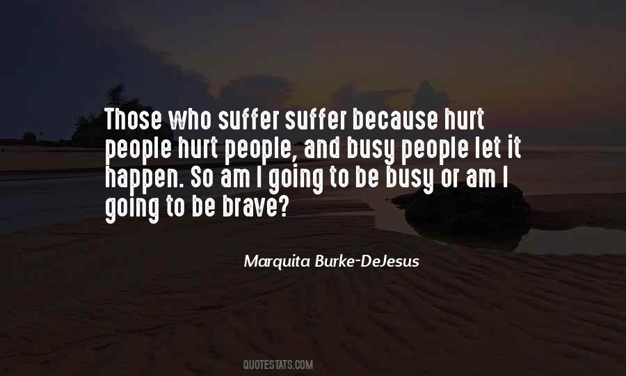 Hurt People Hurt People Quotes #1103282