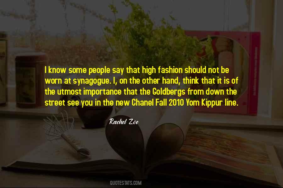 Know What The New Fashion Is Quotes #352394