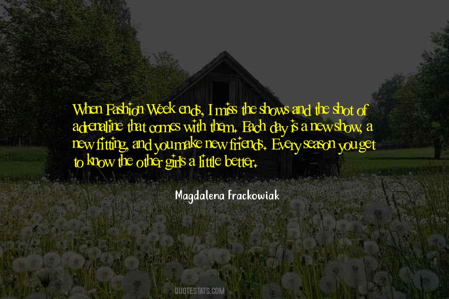 Know What The New Fashion Is Quotes #442426