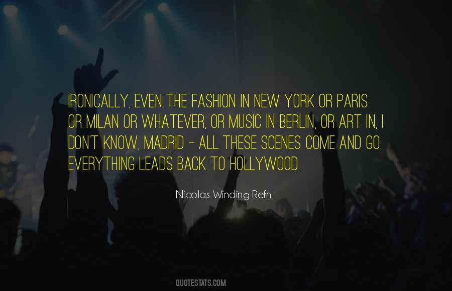 Know What The New Fashion Is Quotes #772622