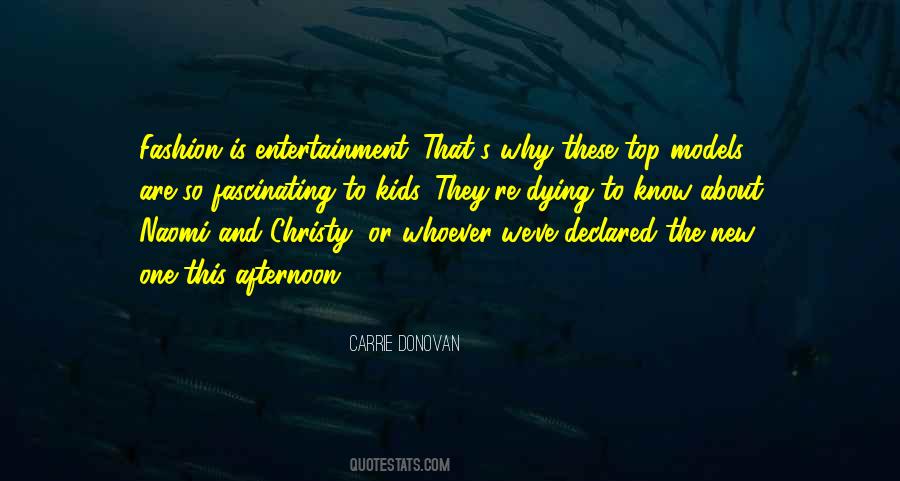 Know What The New Fashion Is Quotes #863354