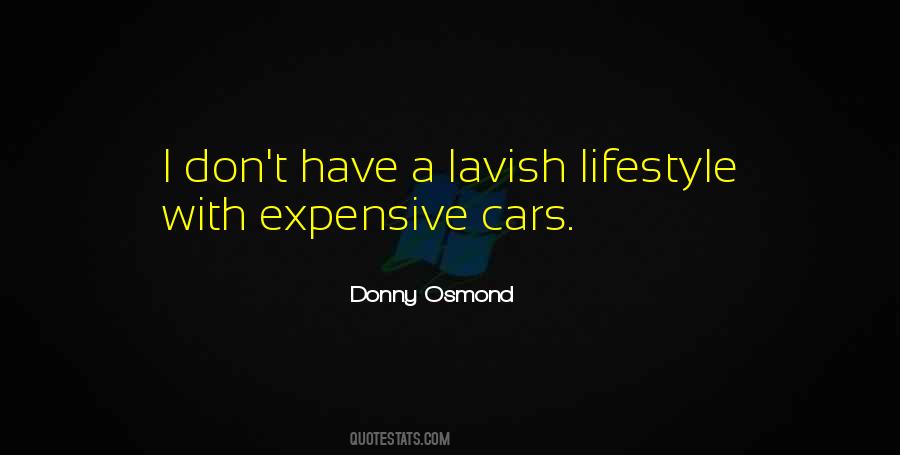 Expensive Lifestyle Quotes #1420799