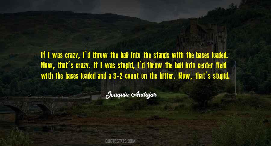 Bases Loaded Quotes #369137