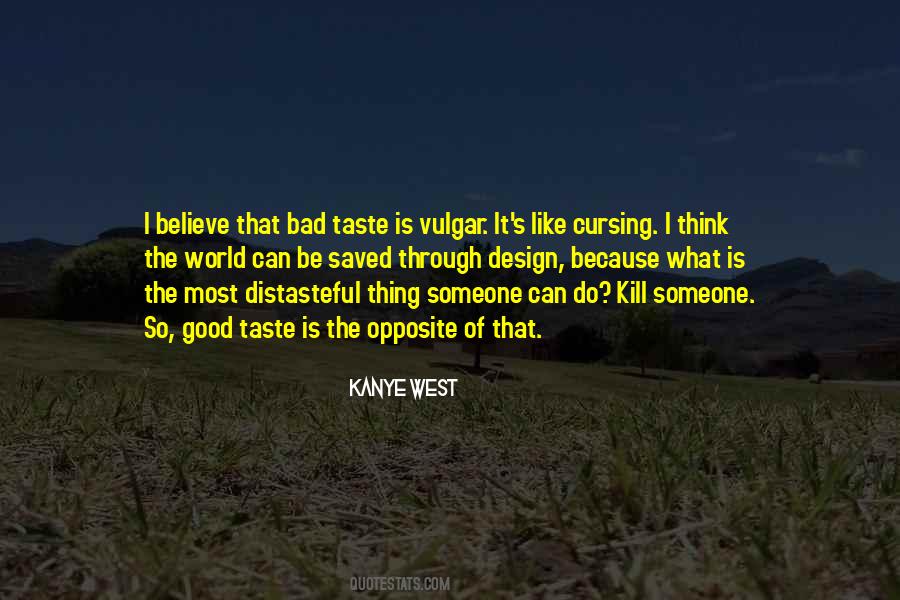 Taste Good Quotes #111617