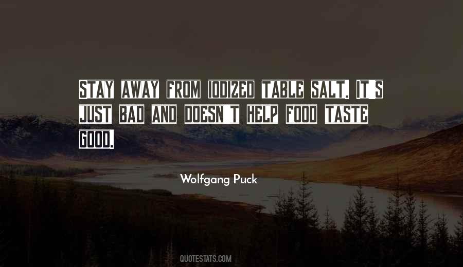 Taste Good Quotes #1385248