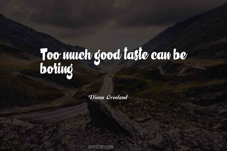 Taste Good Quotes #77100