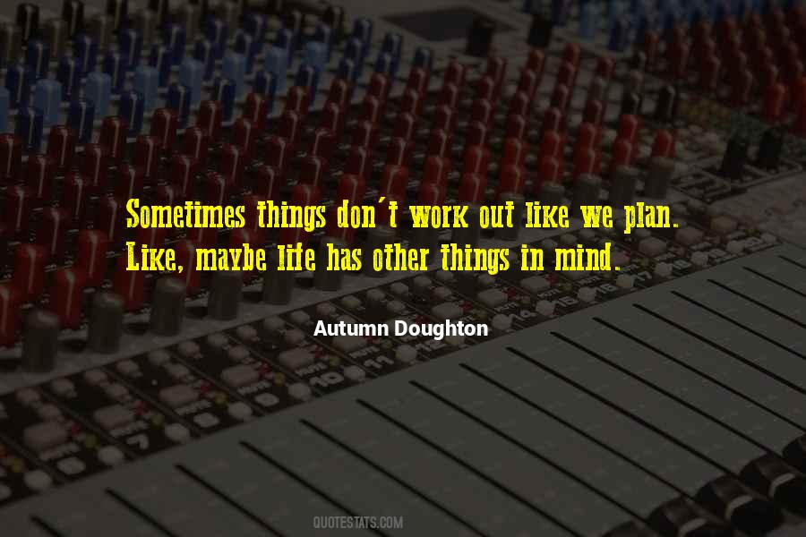 Work Maybe Quotes #264069