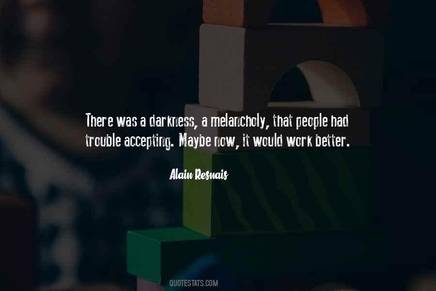 Work Maybe Quotes #369026