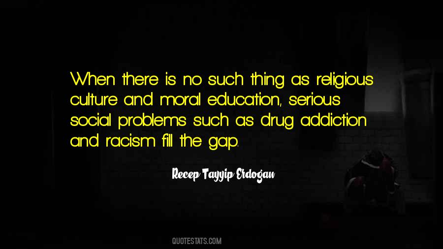No Drug Addiction Quotes #1505160