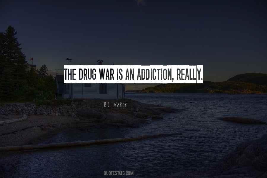 No Drug Addiction Quotes #216085