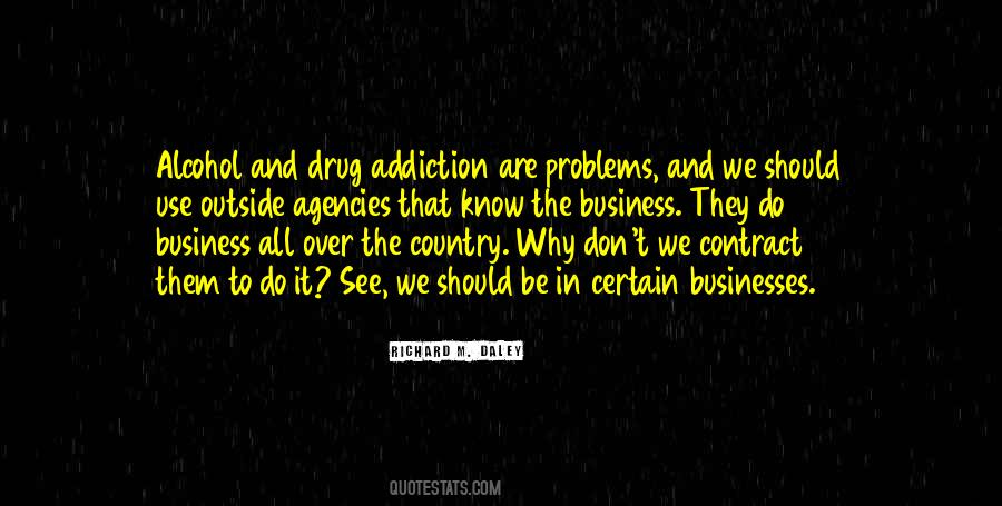 No Drug Addiction Quotes #462570