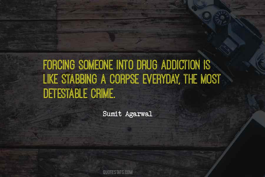 No Drug Addiction Quotes #617104
