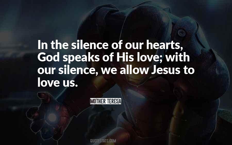 Silence With Love Quotes #1141882