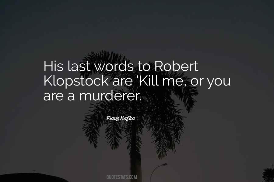 Words Kill Quotes #500636
