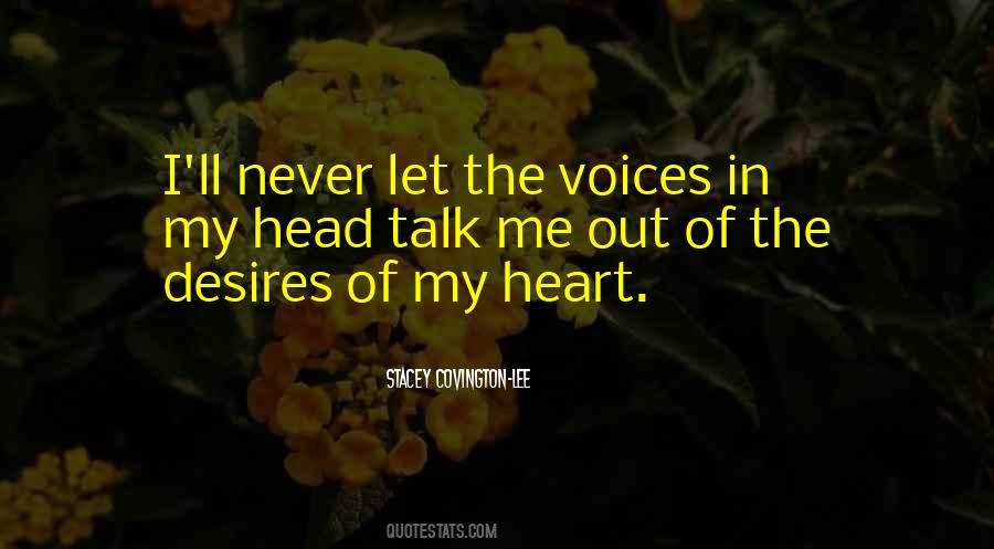 Quotes About The Voices In My Head #1731152