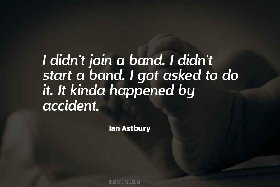 Accident That Happened Quotes #1067187