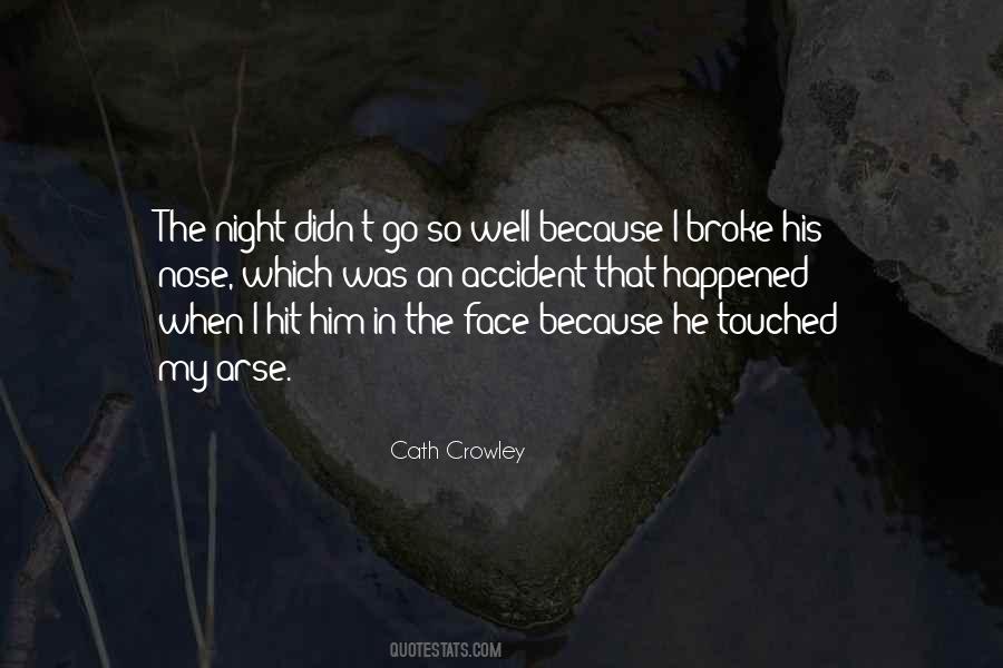 Accident That Happened Quotes #1145611