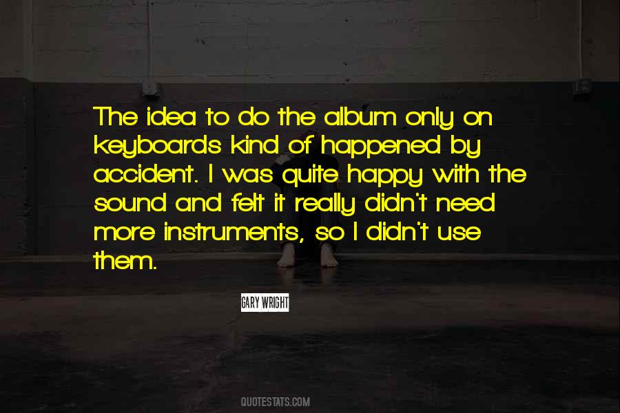 Accident That Happened Quotes #1746862
