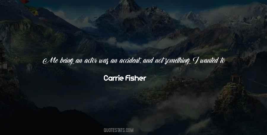 Accident That Happened Quotes #586031