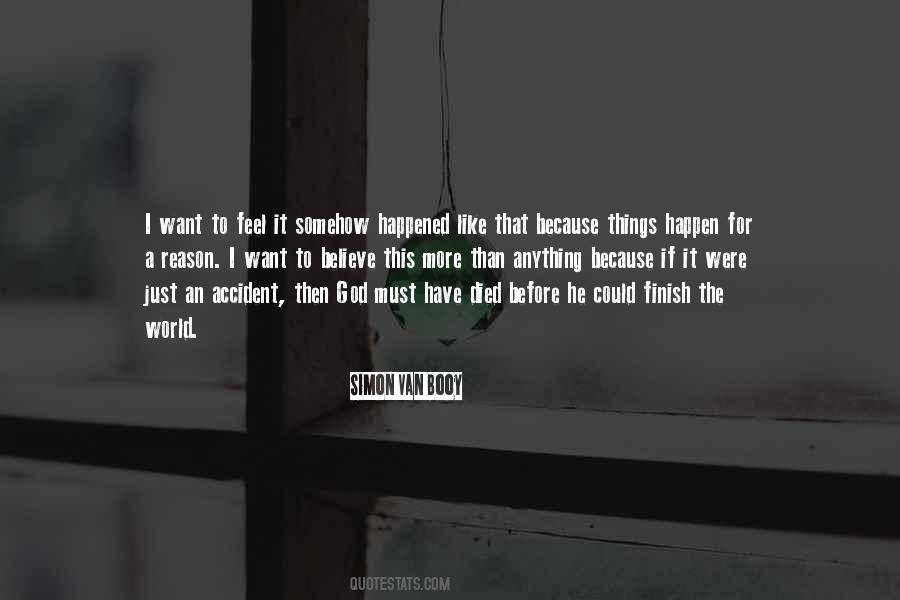 Accident That Happened Quotes #898749