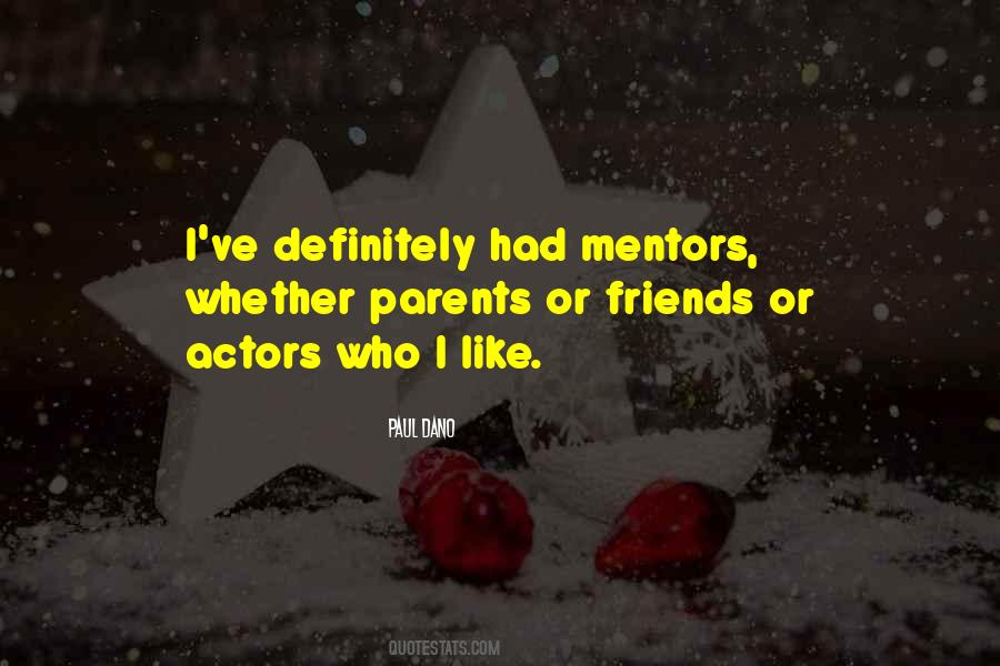 Quotes About Mentors And Friends #1143670