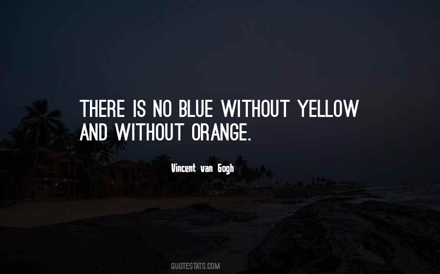Yellow Orange Quotes #1622342