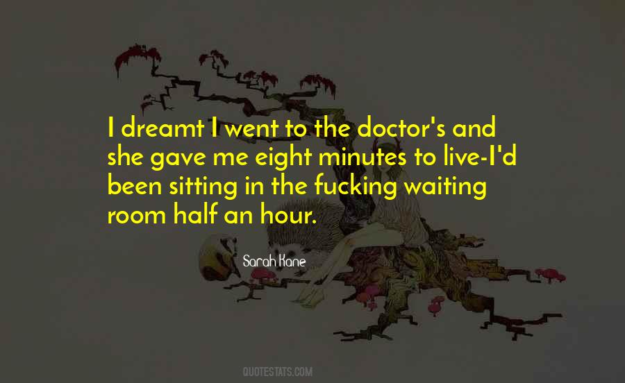 Doctor S Waiting Room Quotes #284377