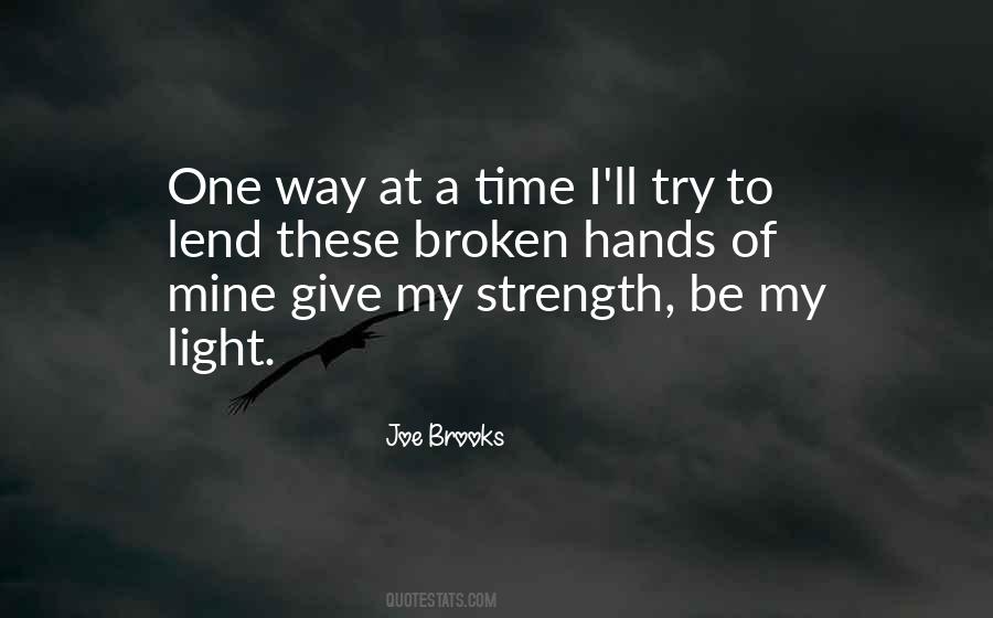 These Broken Hands Of Mine Quotes #712911