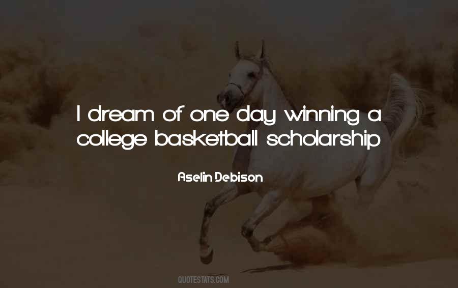 Basketball Scholarship Quotes #1826380