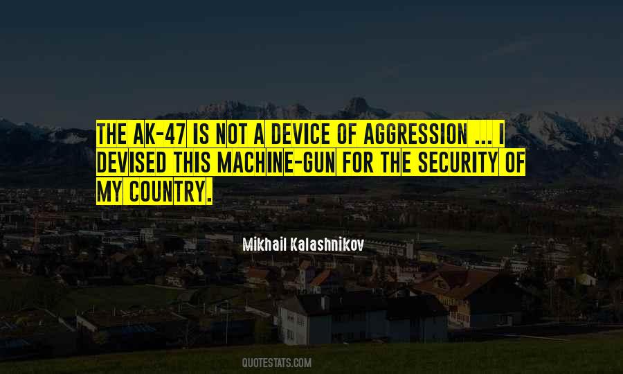 Kalashnikov Ak 47 Quotes #1346443