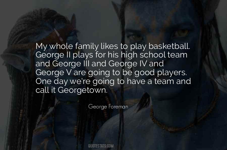 Basketball Team Family Quotes #1327096