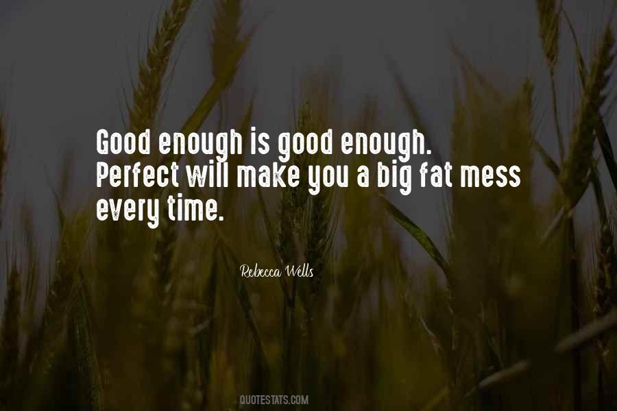 No Such Thing As Perfect Time Quotes #83634
