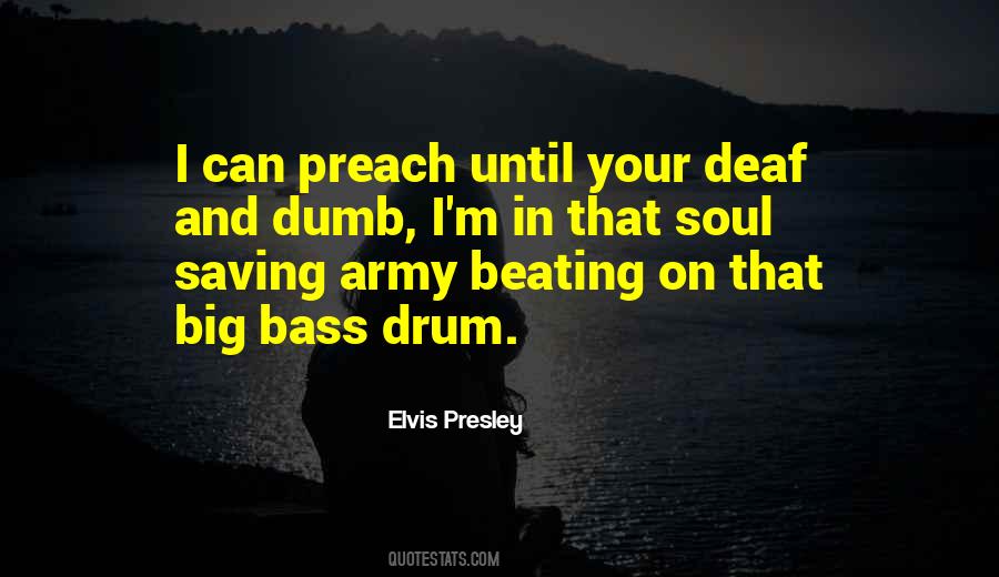 Bass Drum Quotes #1785818