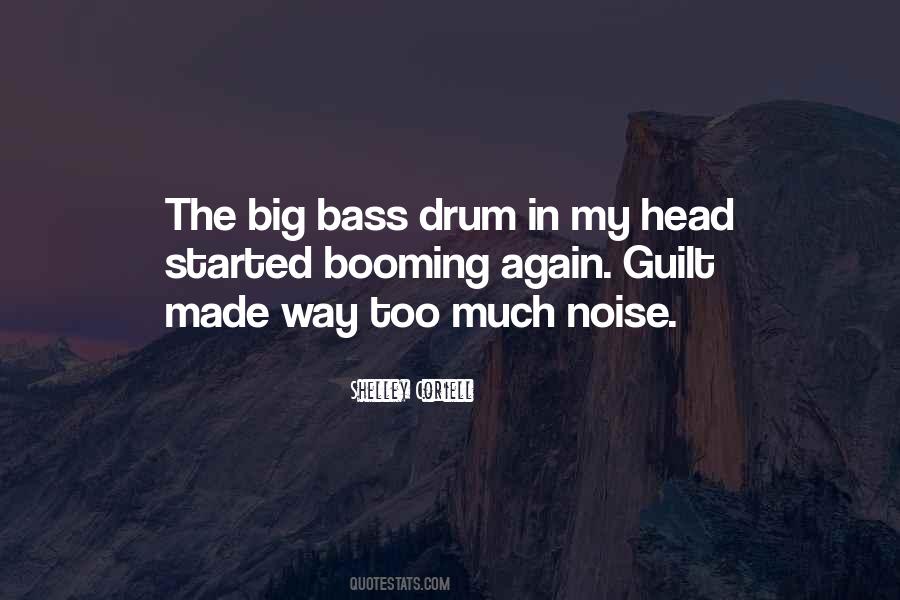 Bass Drum Quotes #393613