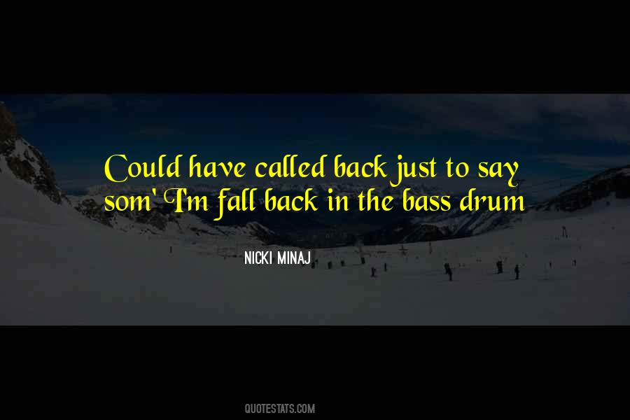 Bass Drum Quotes #545696
