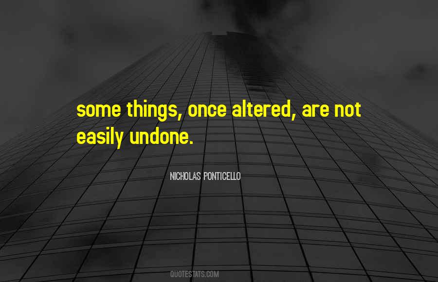 Undone Things Quotes #1561113