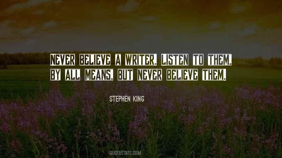 A Never Listen Quotes #718509