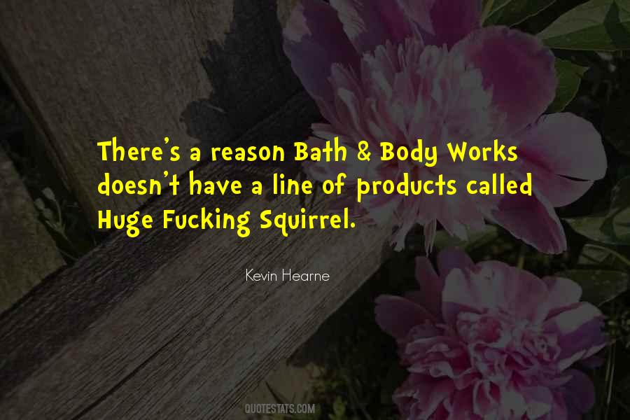 Bath And Body Works Quotes #319819