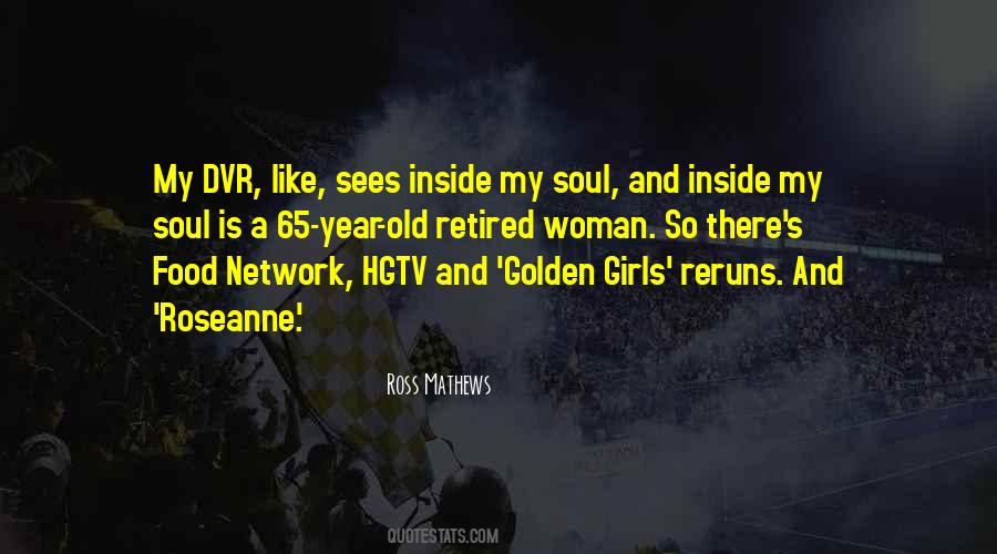 Golden Girls Quotes #382485