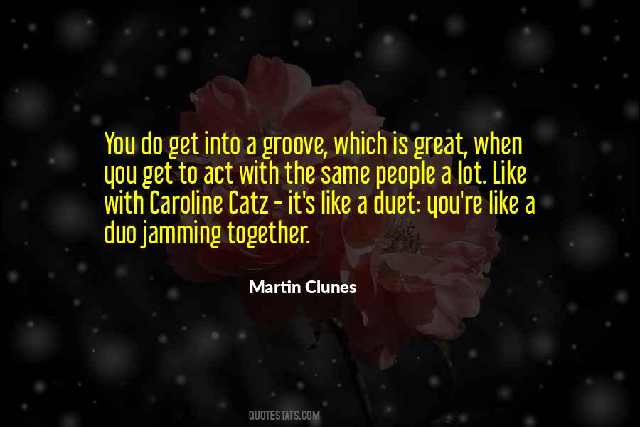 The Duet Quotes #1335356