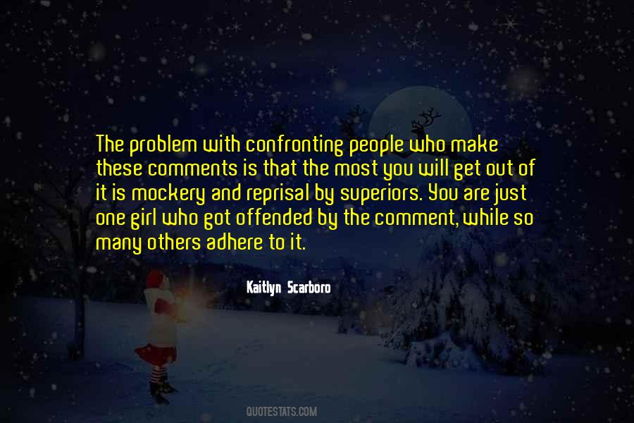 People Who Get Offended Quotes #1744498